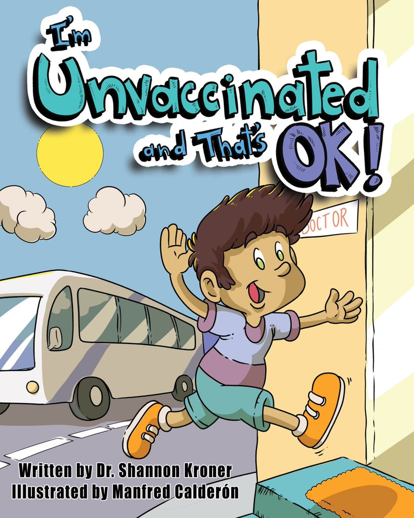 Book by Dr. Shannon Kroner "I'm Unvaccinated and That's OK!"