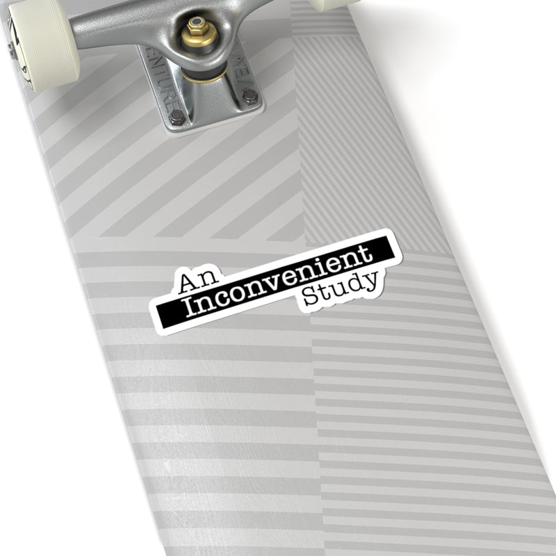 An Inconvenient Study Sticker