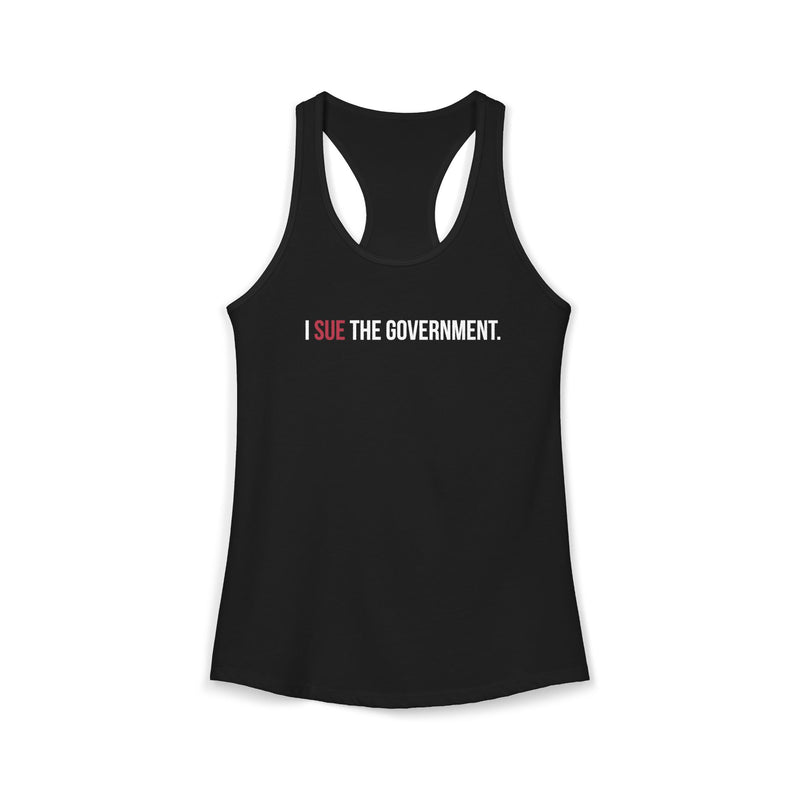 I Sue the Government Women's Racerback Tank