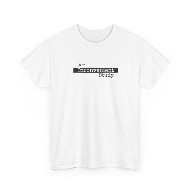 An Inconvenient Study Unisex Tee Shirt