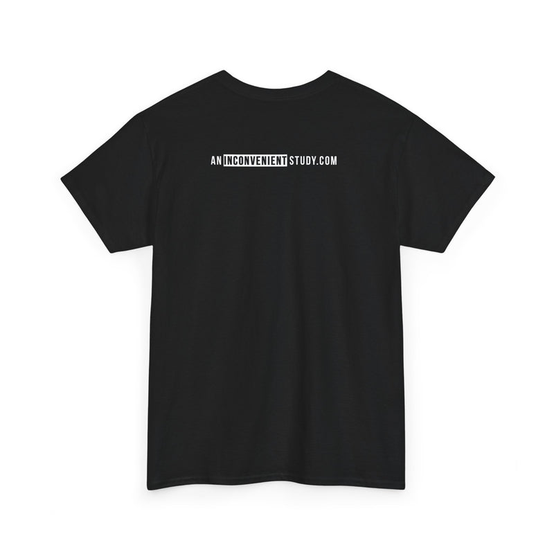 An Inconvenient Study Unisex Tee Shirt