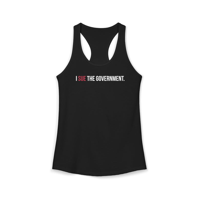 I Sue the Government Women's Racerback Tank