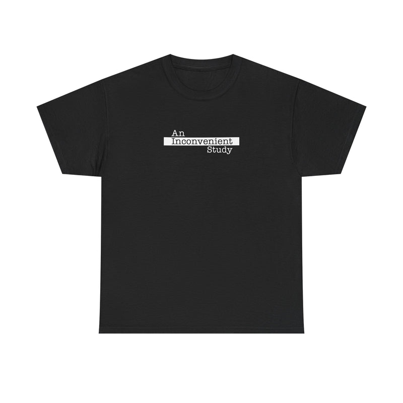 An Inconvenient Study Unisex Tee Shirt