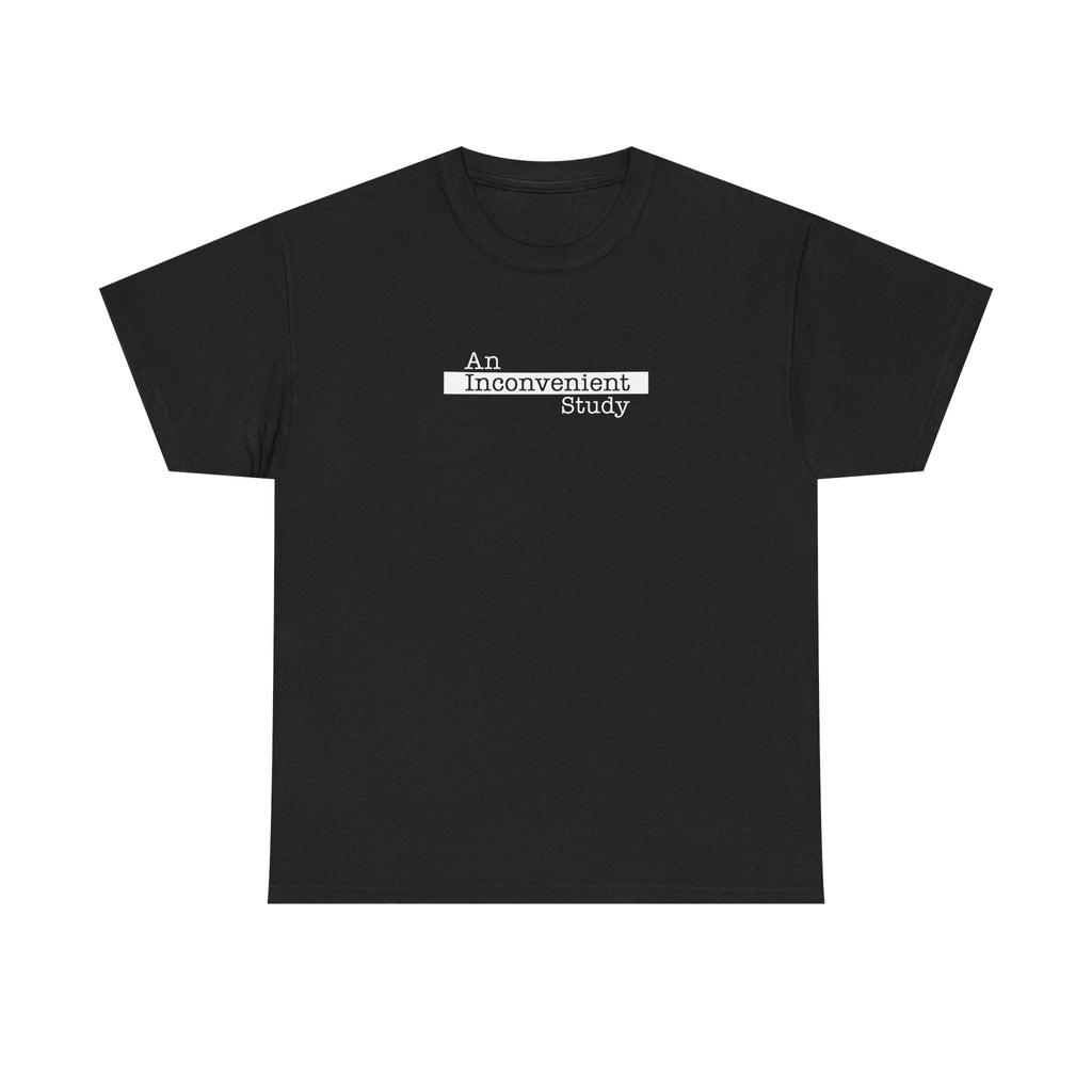 An Inconvenient Study Unisex Tee Shirt