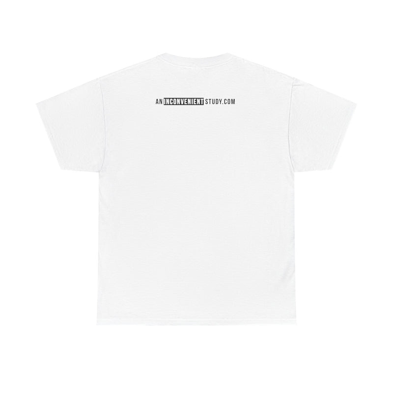 An Inconvenient Study Unisex Tee Shirt