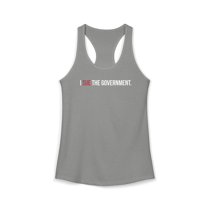 I Sue the Government Women's Racerback Tank