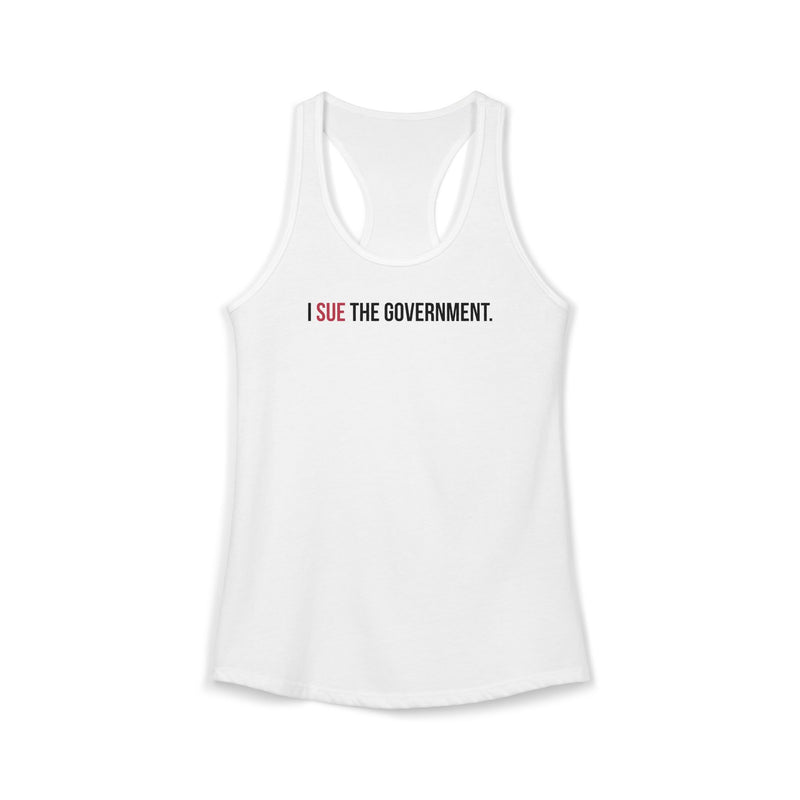 I Sue the Government Women's Racerback Tank