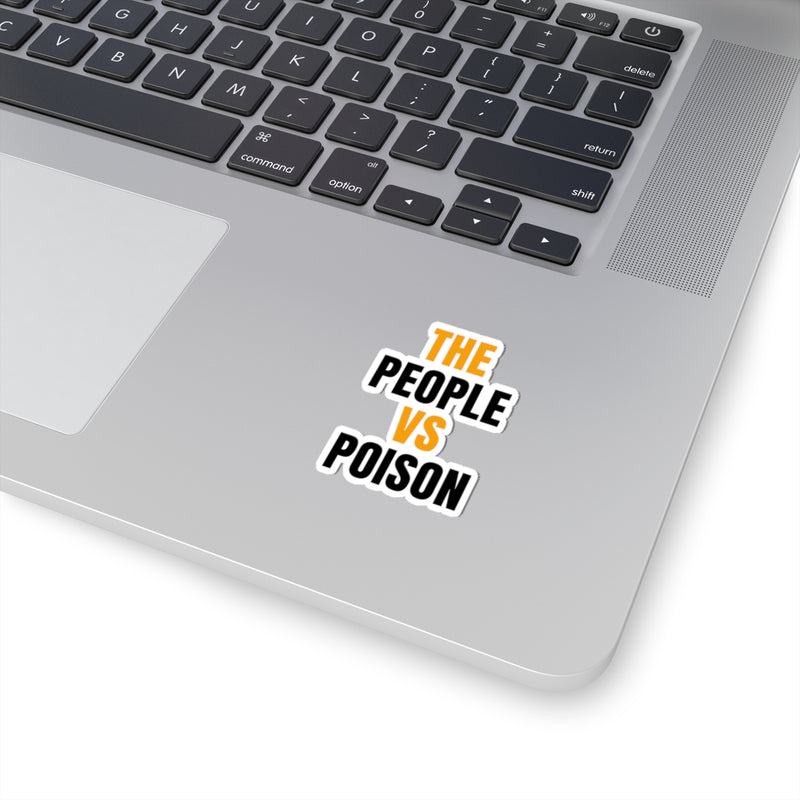 "The People vs Poison" Decal Sticker