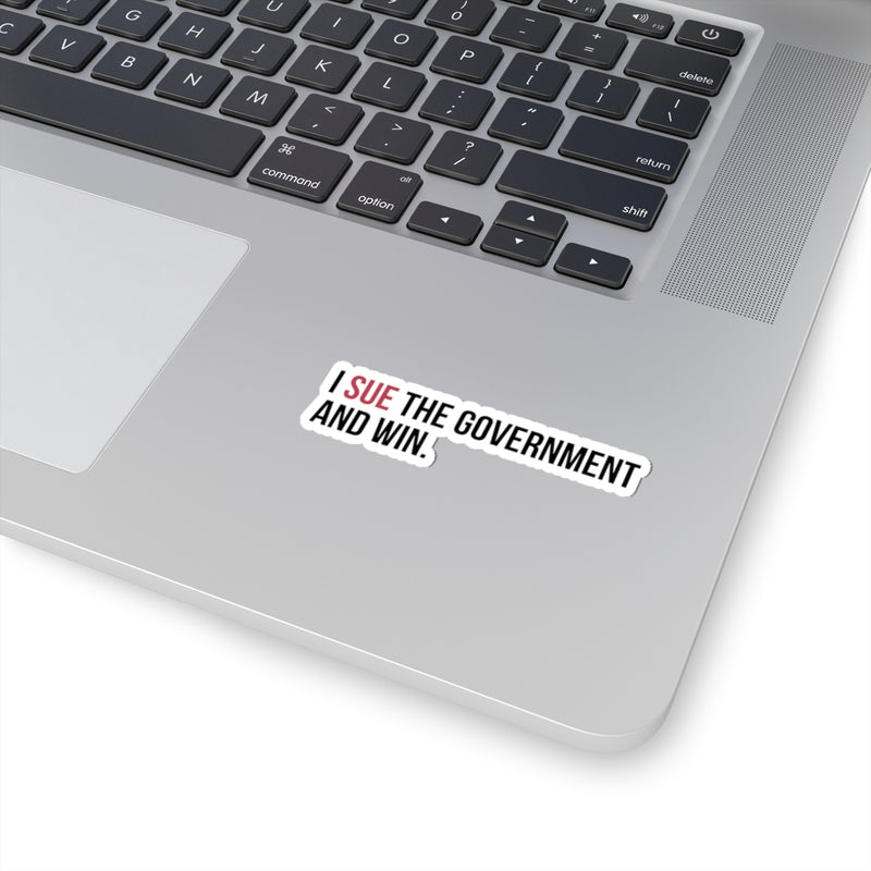 I Sue the Government and Win ICAN Sticker