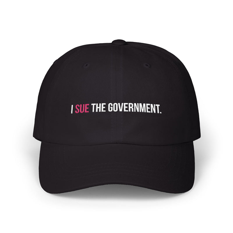 'I Sue the Government' ICAN Embroidered Dad Cap