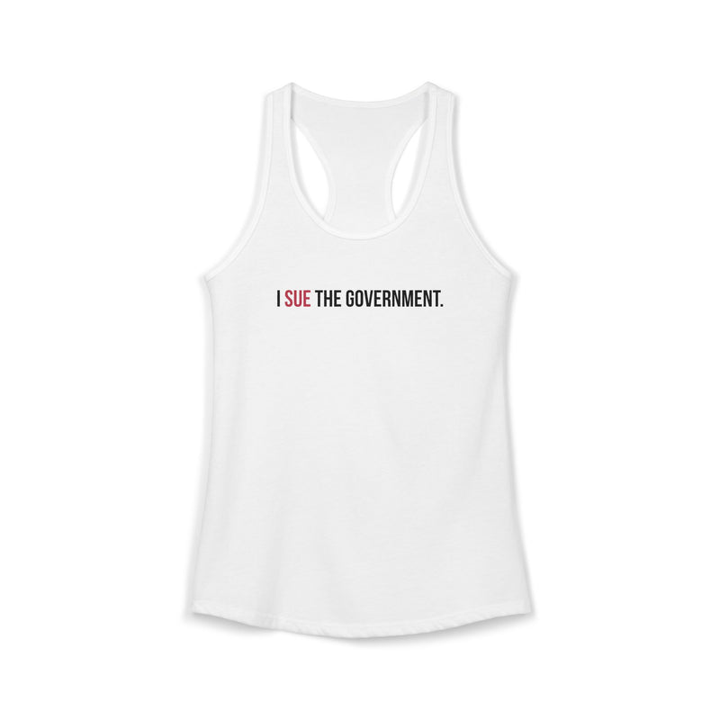 I Sue the Government Women's Racerback Tank