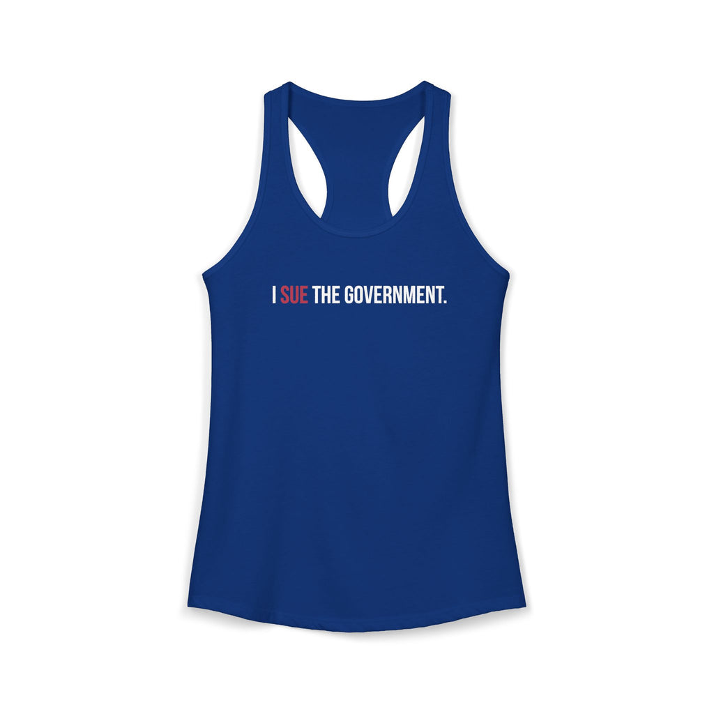 I Sue the Government Women's Racerback Tank