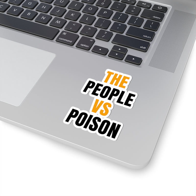 "The People vs Poison" Decal Sticker
