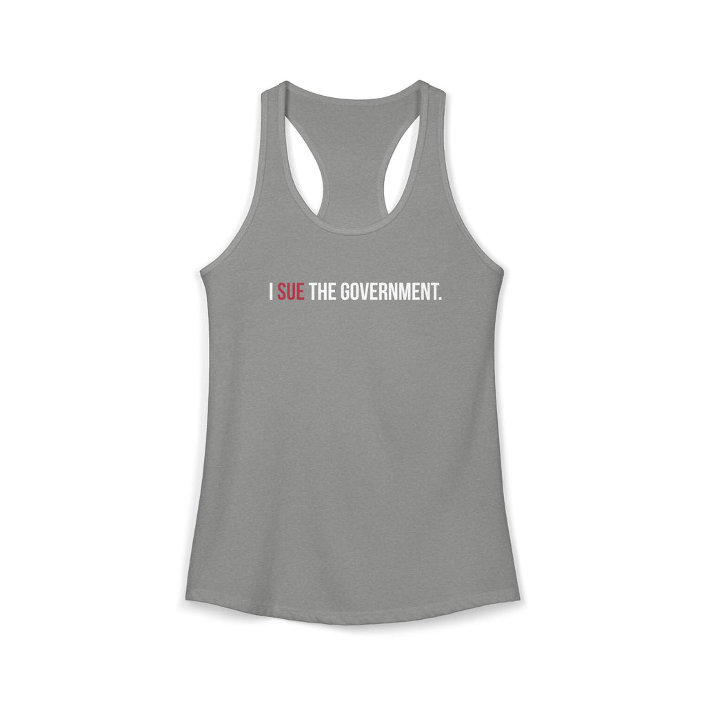I Sue the Government Women's Racerback Tank