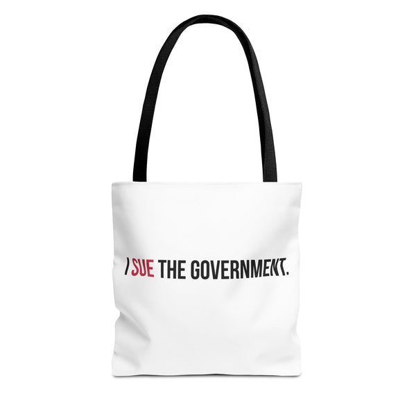 I SUE THE GOVERNMENT. ICAN Tote Bag