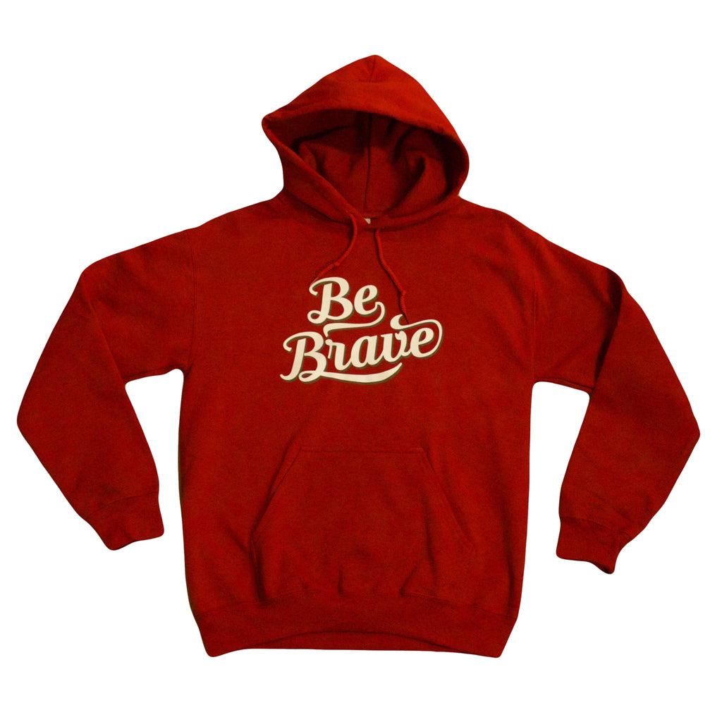 Be Brave Hoodie - Unisex