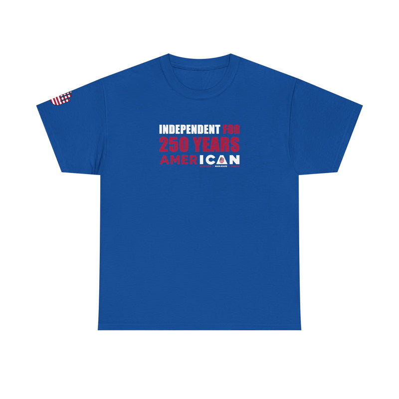 ICAN Independent for 250 Years AmerICAN Tee