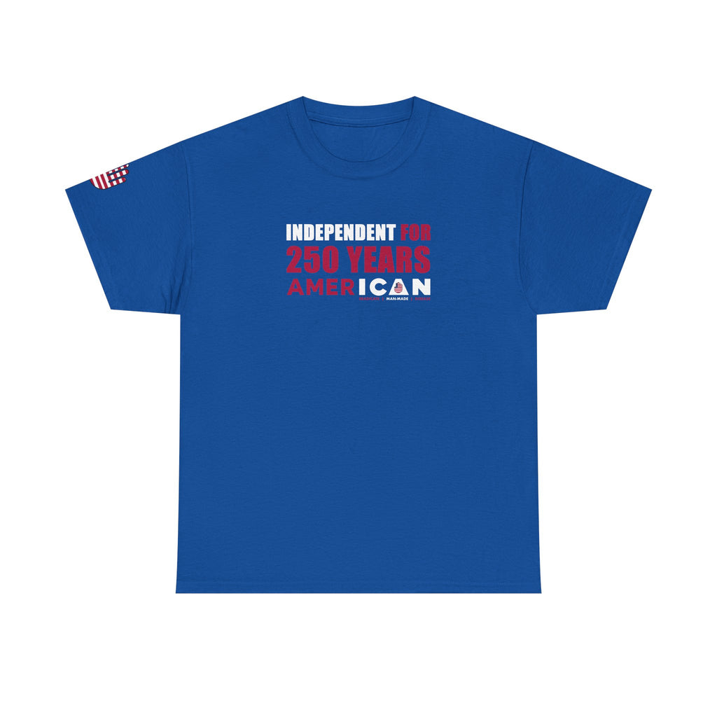 ICAN Independent for 250 Years AmerICAN Tee
