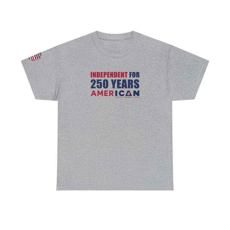 ICAN Independent for 250 Years AmerICAN Tee