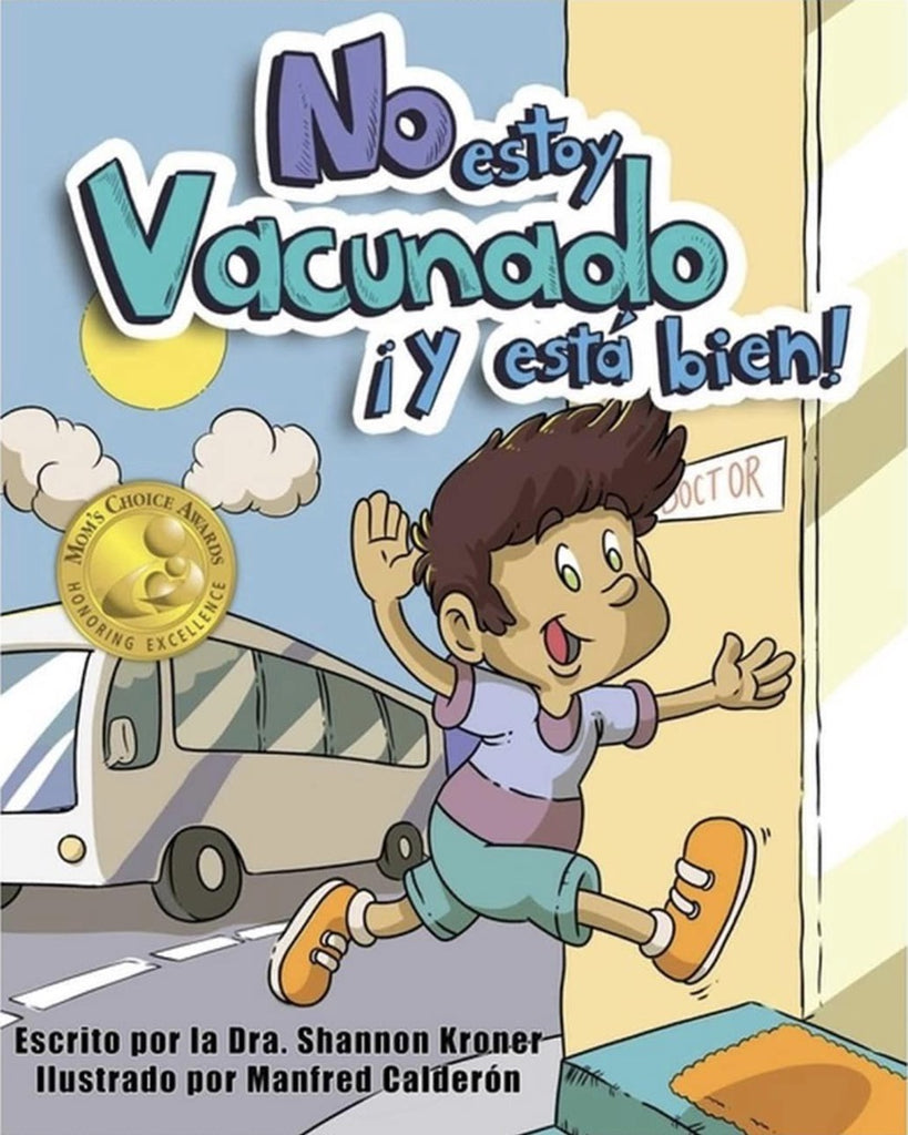 Book by Dr. Shannon Kroner "No Estoy Vacunado ¡Y Está Bien!" (Spanish Edition)